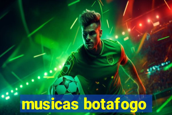 musicas botafogo